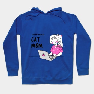 Professional Cat Mom Hoodie